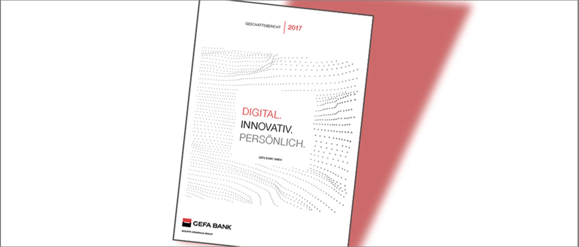 Der GEFA BANK Geschäftsbericht 2017